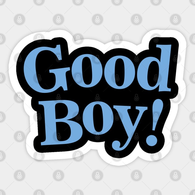 Good Boy Sticker by Dale Preston Design